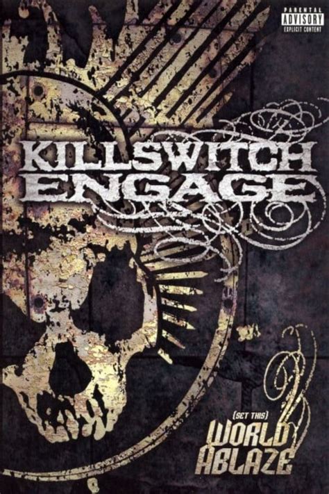 Set this World Ablaze Killswitch Engage (2005) film online,Lex Halaby